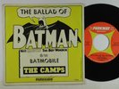THE CAMPS 45 W/PIC SLEEVE THE BALLAD OF BATMAN PARKWAY