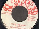 PRAISE HIS NAME. barrington levy. POWER HOUSE 7in. orig