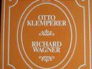 OTTO KLEMPERERS WAGNER-VERMÄCHTNIS auf 9 LPs, NEU u.TOP
