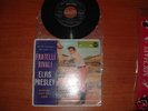elvis presley 45 giri fratelli rivali