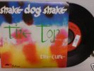 THE CURE shake dog shake 7