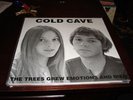 COLD CAVE Trees Grew Emotions 12