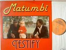 MATUMBI: Testify - 1983 Solid Groove UK