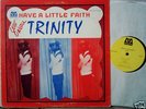 TRINITY: Have A Little Faith - 1978 Micron CA