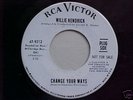 WILLIE KENDRICK Change Your Ways 1967 RCA 45 (promo)