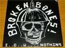BROKEN BONES IOU NothingGERMAN LP Punk HC KBD DISCHARGE