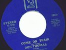 DON THOMAS come on train Northern Soul re LISTEN