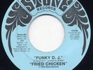 Rare Funk 45 - Fried Chicken - Funky D.J. - Mint-