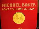 Michael Baker don't you want my lovin USA 12