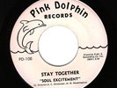 SOUL EXCITEMENT Stay Together Pink Dolphin FUNK 45 Soul