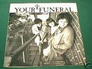 Your Funeral 7