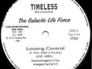THE GALACTIC LIFE FORCE - LOOSING CONTROL RARE ELECTRO