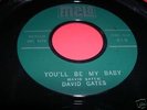 Rockabilly 45 DAVID GATES You'll Be My Baby MALA 413