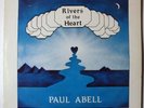 PAUL ABELL rivers of the heart LP PRIVATE folk psych NM