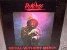 RARE Private Hard Rock LP RUTHLESS Metal Without Mercy