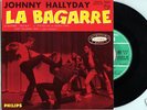 JOHNNY  HALLYDAY  LA BAGARRE    NEUF  + LANGUETTE