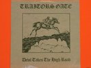 TRAITOR'S GATE - Devil Takes the high Road  rare 12