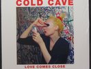 COLD CAVE Love Comes Close HEARTWORM PRESSING SEALED LP