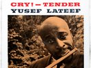 yusef lateef :: cry tender :: prestige new jazz 8234