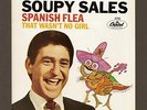SOUPY SALES   SPANISH FLEA   Picture Sleeve + 45