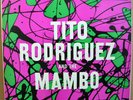 TITO RODRIGUEZ AND THE MAMBO: SuperRare 1955 ORIG HEAR