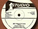 JOHNNY OSBOURNE- ALL I HAVE IS LOVE- STUDIO 1 12