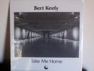 BERT KEELY Take Me Home PRIVATE rare folk psych SEALED