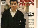 EP 45 TOURS.JOHNNY RIVERS.FALLEN IDOL +3 ..1963