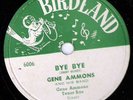 Gene Ammons Bye Bye B/W Let It Be 78 Birdland 6006