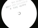 HUDSONS -DONT TRY TO FIGHT IT -OG W/ LABEL PRE 12