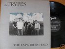 THE TRYPES The Explorers Hold ** Feelies members