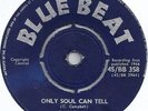 Slim Smith - Only Soul Can Tell (Blue Beat) MONSTER SKA