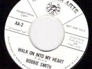 NORTHERN SOUL BOBBIE SMITH WALK ON INTO MY HEART NM