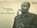 BEN WEBSTER - THE CONSUMMATE ARTISTRY - LP