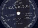 ELVIS PRESLEY -BABY LET'S PLAY HOUSE -ROCKABILLY - 1955