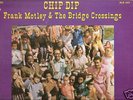 FRANK MOTLEY/BRIDGE CROSSINGS-CHIP DIP-LP-ORIGINAL-FUNK