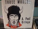 A. Paul Ortega Three Worlds LP OG 1974 Native American