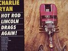 Charlie Ryan . Hot Rod Lincoln Drags Again . LP