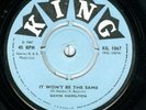 GAVIN HAMILTON IT WONT BE THE SAME OG 1967 KING 7