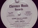 CARL SMITH- COME BACK LOVER12' RARE MODERN SOUL