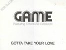 GAME-GOTTA TAKE YOUR LOVE LP RARE MODERN SOUL