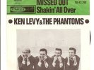 KEN LEVY & THE PHANTOMS:Missed out/Shakin' all over