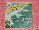 RARE SURF/SURFING LP JIM WALLER+THE DELTAS SURFIN WILD