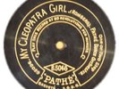 PATHE DANCE ORCH Etched CENTER START My Cleopatra Girl