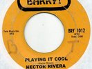 HECTOR RIVERA playing it cool BARRY Latin soul funk 45