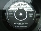 ARTHUR ALEXANDER - Where Have You Been - VINYL  7 inch