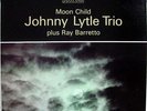 Johnny Lytle - Moon Child 1962 US JAZZLAND Ray Barretto