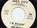 Northern Soul ROSE BROOKS I'm Moanin' SOUL CITY LISTEN