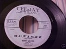 Betty James - I'm A Little Mixed Up- 1961 - Cee Jay 583
