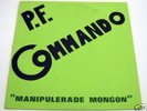 P.F. COMMANDO - MANIPULERAD MONGON (LP) SWE KBD PUNK 79